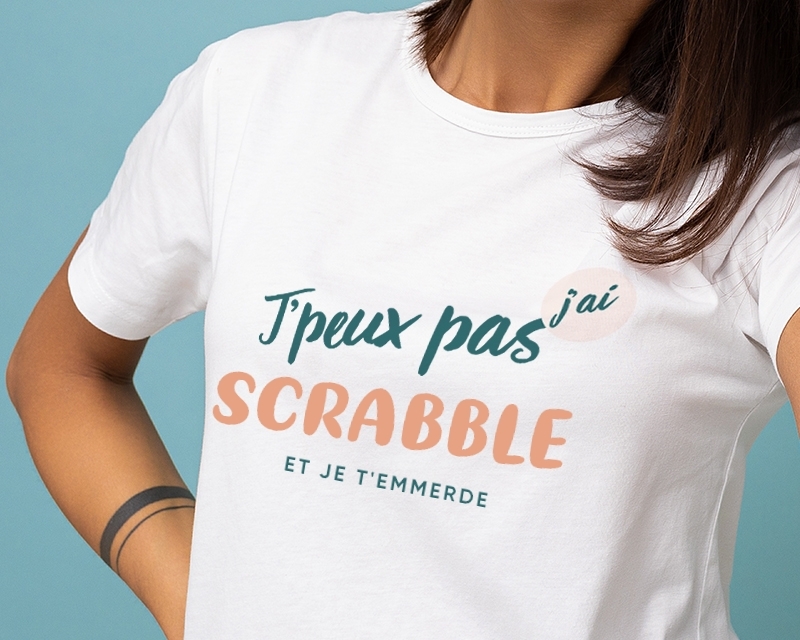 Tee shirt personnalisé femme - J'peux pas j'ai scrabble