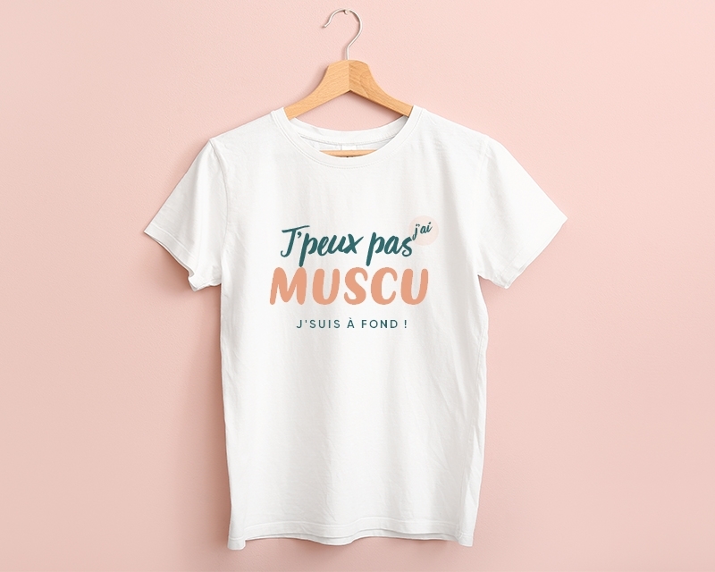 Tee shirt personnalisé femme - J'peux pas j'ai muscu