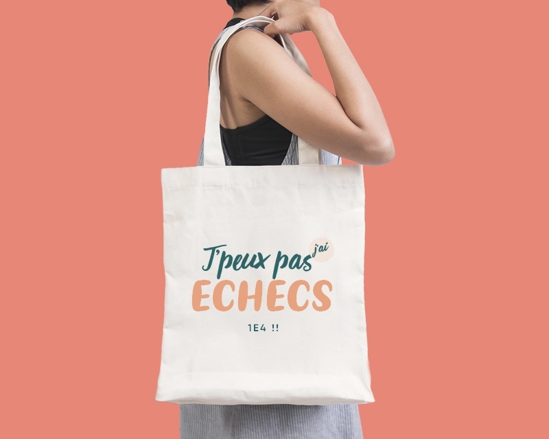 Tote bag personnalisable - J'peux pas j'ai echecs