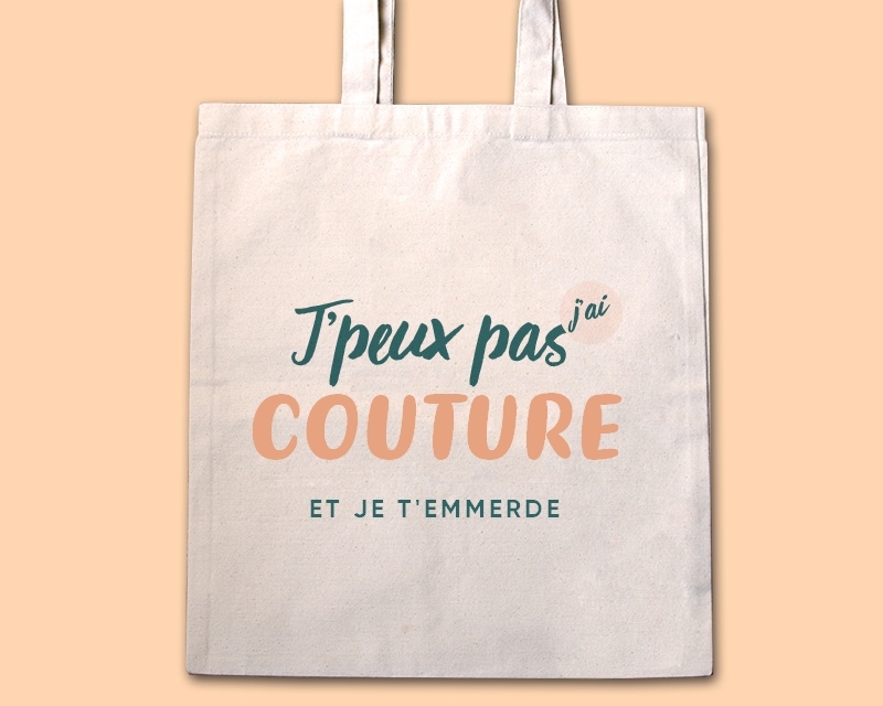 Tote bag personnalisable - J'peux pas j'ai couture