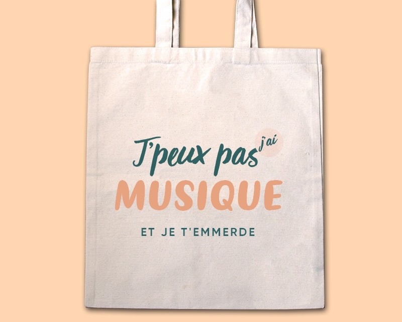 Tote bag personnalisable - J'peux pas j'ai musique