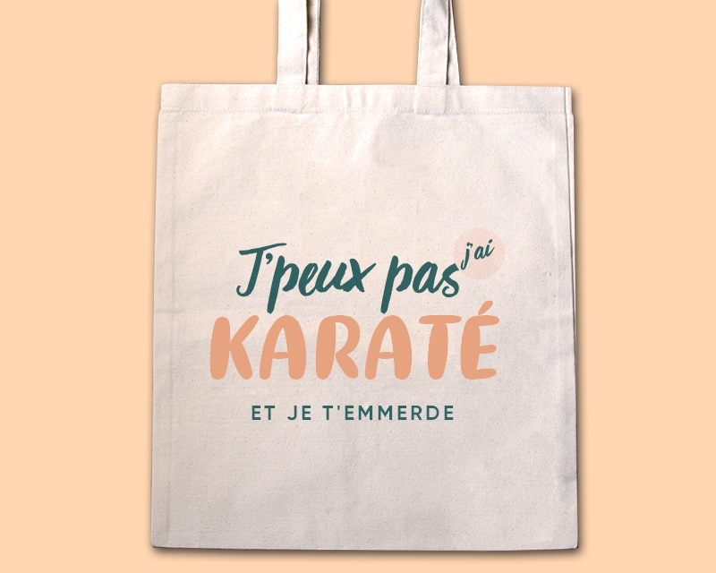 Tote bag personnalisable - J'peux pas j'ai karaté