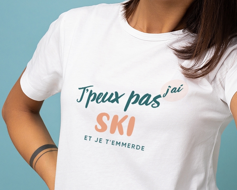 Tee shirt personnalisé femme - J'peux pas j'ai ski