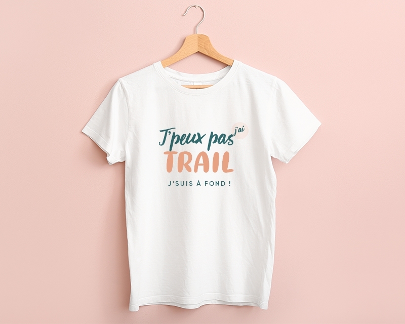 Tee shirt personnalisé femme - J'peux pas j'ai trail