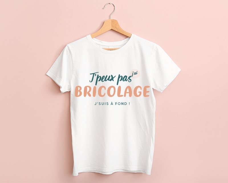 Tee shirt personnalisé femme - J'peux pas j'ai bricolage