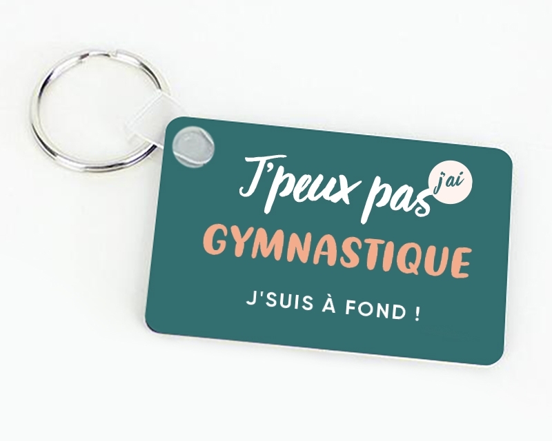 Porte-clés à personnaliser - J'peux pas j'ai gymnastique