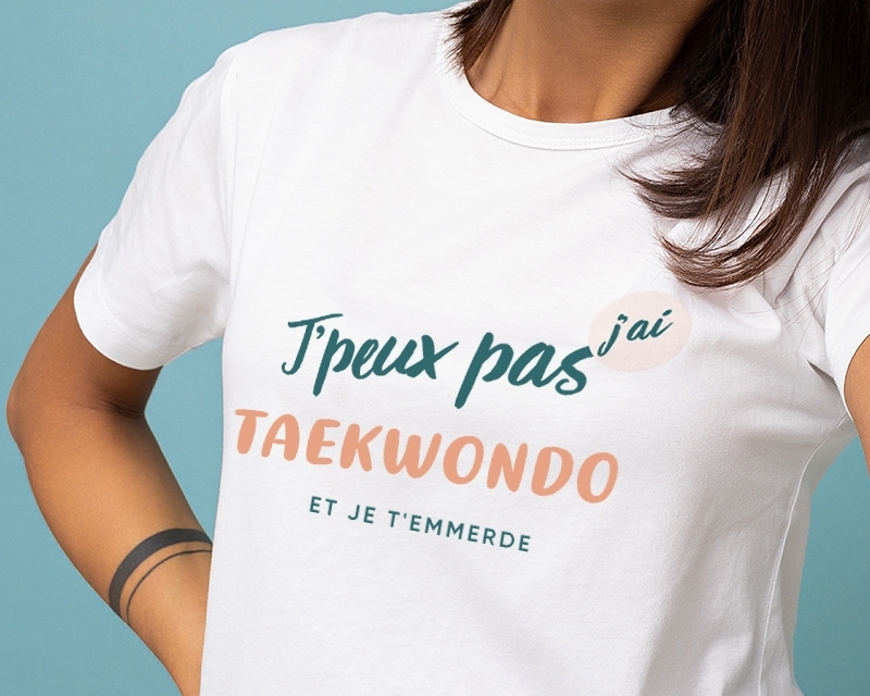 Tee shirt personnalisé femme - J'peux pas j'ai taekwondo