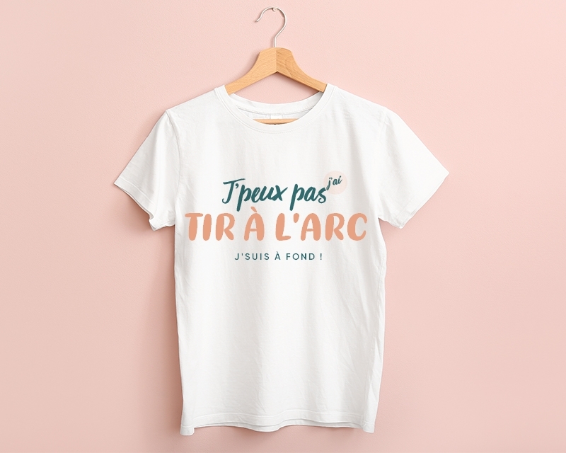 Tee shirt personnalisé femme - J'peux pas j'ai tir à l'arc