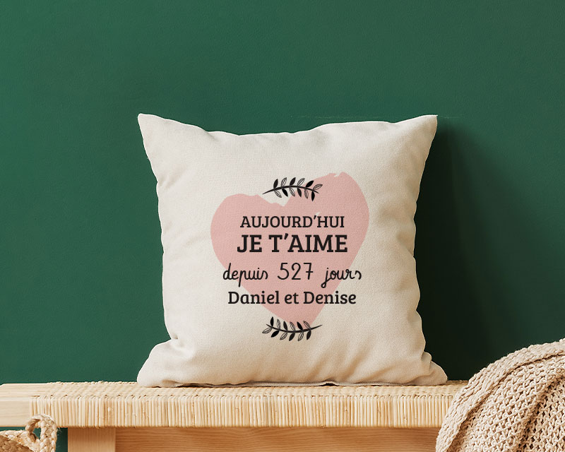 Coussin personnalisé couple - Aujourd'hui je t'aime depuis