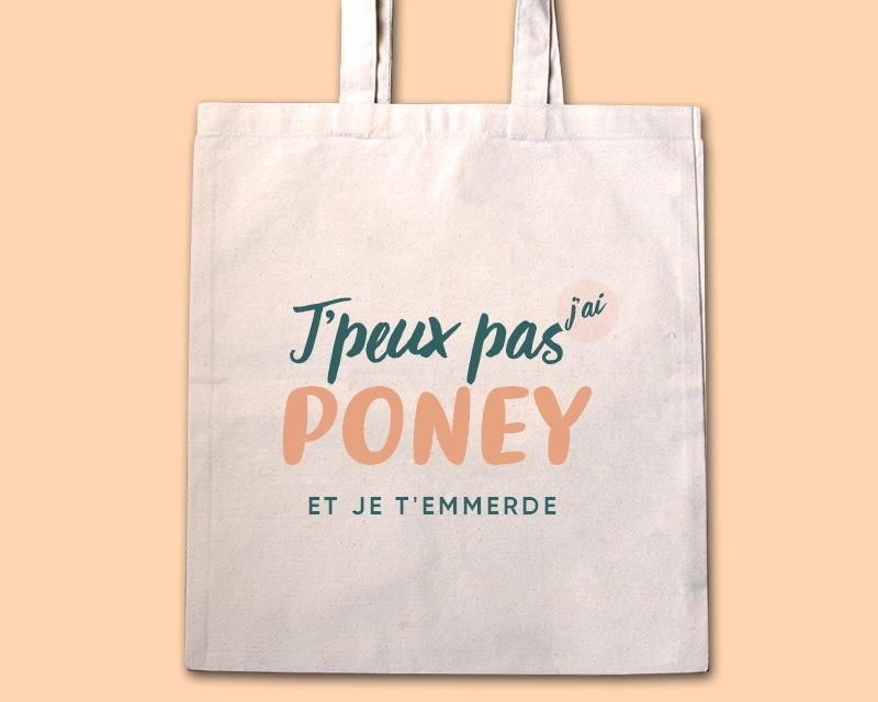 Tote bag personnalisable - J'peux pas j'ai poney