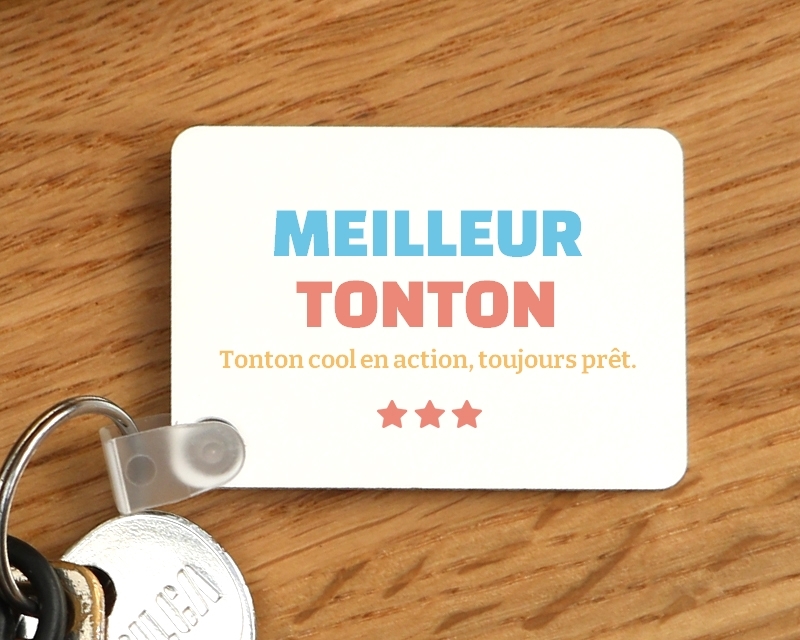 Porte-clés personnalisable - Meilleur Tonton