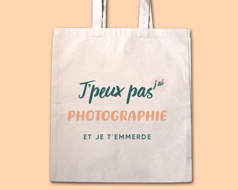 Tote bag personnalisable - J'peux pas j'ai photographie